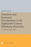 Nutrition and Economic Development in the Eighteenth-Century Habsburg Monarchy