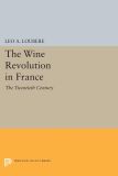 The Wine Revolution in France