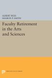 Faculty Retirement in the Arts and Sciences