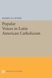 Popular Voices in Latin American Catholicism