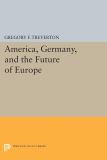 America, Germany, and the Future of Europe