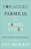 Foragers, Farmers, and Fossil Fuels