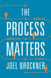 The Process Matters