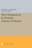 New Perspectives in German Literary Criticism