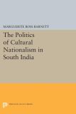 The Politics of Cultural Nationalism in South India