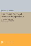 The French Navy and American Independence