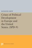 Crises of Political Development in Europe and the United States. (SPD-9)