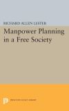 Manpower Planning in a Free Society