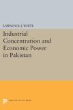 Industrial Concentration and Economic Power in Pakistan