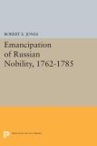 The Emancipation of Russian Nobility, 1762-1785