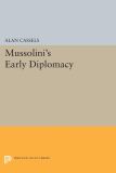 Mussolini's Early Diplomacy