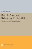 British-American Relations 1917-1918