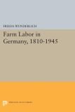 Farm Labor in Germany, 1810-1945