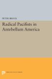 Radical Pacifists in Antebellum America