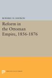 Reform in the Ottoman Empire, 1856-1876