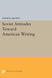 Soviet Attitudes Toward American Writing