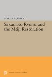 Sakamato Ryoma and the Meiji Restoration