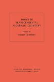 Topics in Transcendental Algebraic Geometry