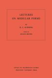 Lectures on Modular Forms
