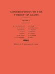 Contributions to the Theory of Games, Volume I