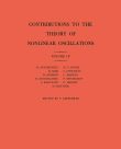 Contributions to the Theory of Nonlinear Oscillations, Volume IV