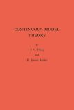 Continuous Model Theory