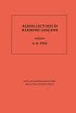 Beijing Lectures in Harmonic Analysis