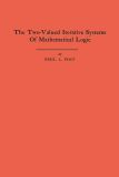 The Two-Valued Iterative Systems of Mathematical Logic