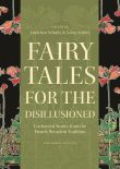 Fairy Tales for the Disillusioned