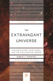 The Extravagant Universe