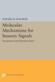 Molecular Mechanisms for Sensory Signals