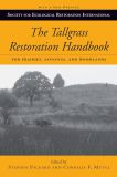 The Tallgrass Restoration Handbook
