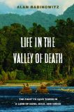 Life in the Valley of Death