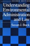 Understanding Environmental Administration and Law