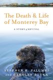 The Death and Life of Monterey Bay