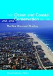 The Ocean and Coastal Conservation Guide 2005-2006
