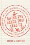 Biting the Hands that Feed Us