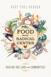 Food from the Radical Center