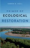Primer of Ecological Restoration